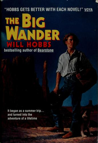 Big Wander, The front cover by Will Hobbs, ISBN: 0380721406