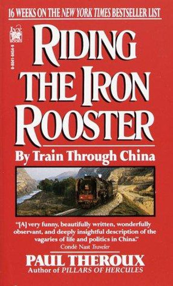 Riding the Iron Rooster front cover by Paul Theroux, ISBN: 0804104549