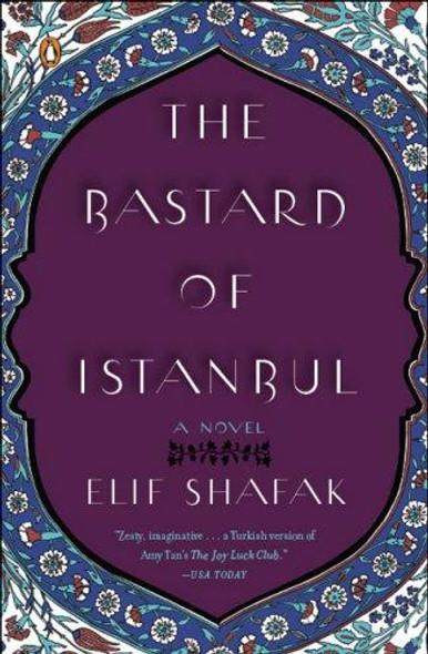 The Bastard of Istanbul front cover by Elif Shafak, ISBN: 0143112716