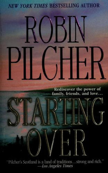 Starting Over front cover by Robin Pilcher, ISBN: 0312983417