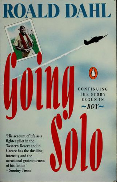 Going Solo front cover by Roald Dahl, ISBN: 0140103066