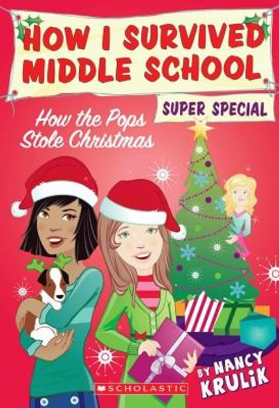 How the Pops Stole Christmas (How I Survived Middle School) front cover by Nancy E. Krulik,Nancy Krulik, ISBN: 0545197600