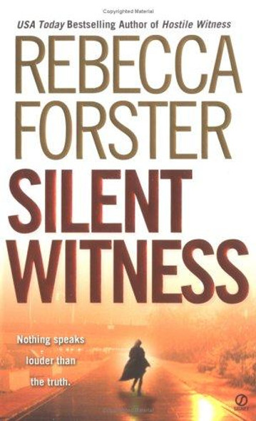 Silent Witness (Signet Novel) front cover by Rebecca Forster, ISBN: 0451214242