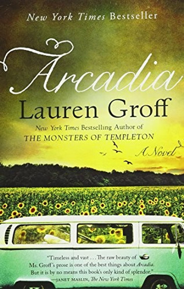 Arcadia front cover by Lauren Groff, ISBN: 140134190X
