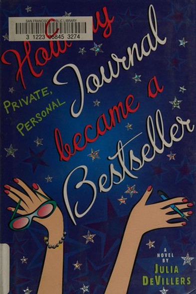 How My Private Personal Journal Became a Bestseller front cover by Julia Devillers, ISBN: 0142403326