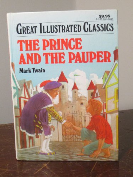 The Prince and the Pauper (Great Illustrated Classics) front cover by Mark Twain, Shirley Bogart, ISBN: 0866119736