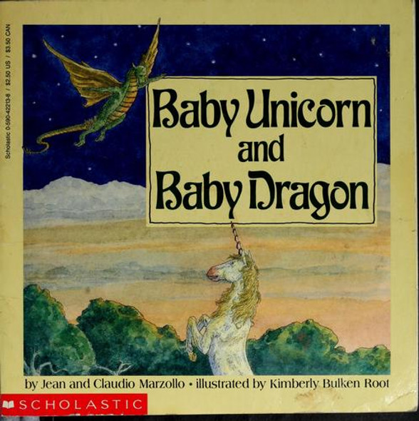 Baby Unicorn and Baby Dragon front cover by Jean Marzollo, Claudio Marzollo, ISBN: 0590422138