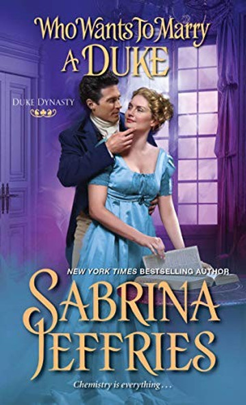 Who Wants to Marry a Duke: A Delightful Historical Regency Romance Book (Duke Dynasty) front cover by Sabrina Jeffries, ISBN: 1420148575