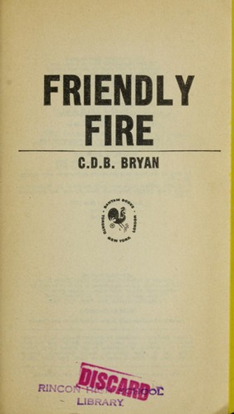 Friendly Fire front cover by C. D. B. Bryan, ISBN: 0553108581