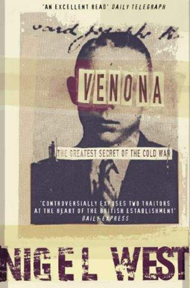 Venona: The Greatest Secret of the Cold War front cover by Nigel West, ISBN: 0006530710