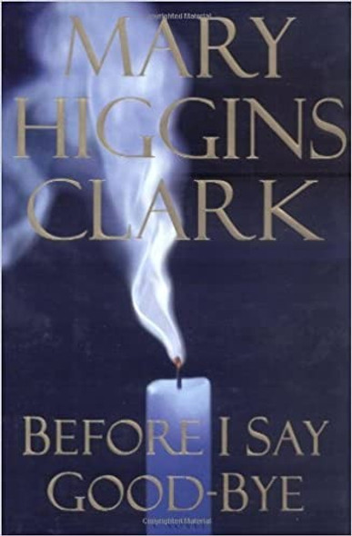 Before I Say Good-Bye front cover by Mary Higgins Clark, ISBN: 0671004573