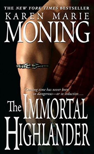 The Immortal Highlander 6 Highlander front cover by Karen Marie Moning, ISBN: 0440237564
