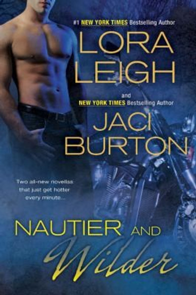 Nautier and Wilder front cover by Lora Leigh, Jaci Burton, ISBN: 0425243397