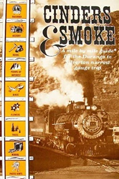Cinders & Smoke: A Mile by Mile Guide for the Durango to Silverton Narrow Gauge Trip front cover by Doris B. Osterwald, ISBN: 0931788005