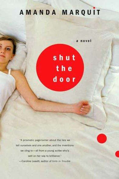 Shut the Door: A Novel front cover by Amanda Marquit, ISBN: 0312319304