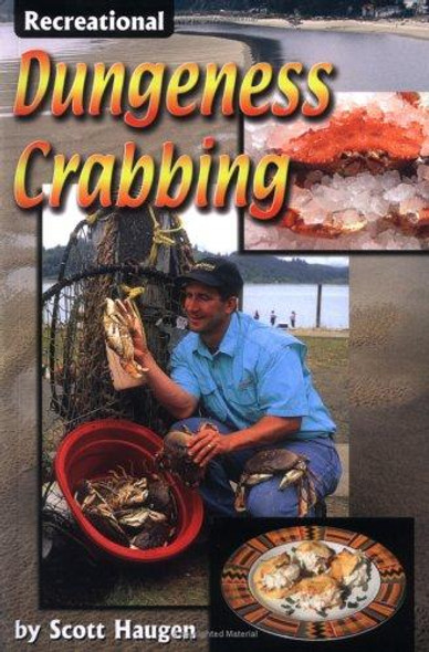 Recreational Dungeness Crabbing front cover by Scott Haugen, ISBN: 157188288X