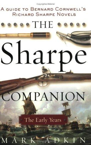 The Sharpe Companion: The Early Years front cover by Mark Adkin, ISBN: 0060738146