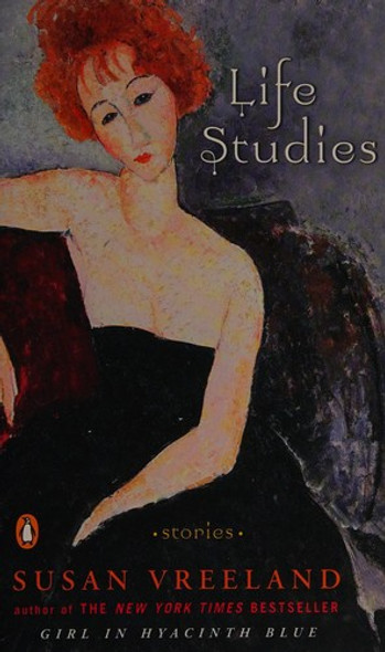 Life Studies: Stories front cover by Susan Vreeland, ISBN: 0143036106