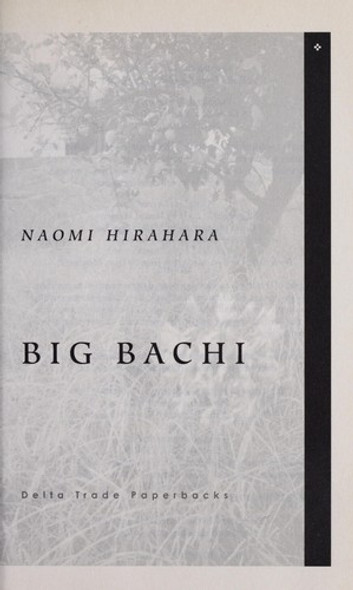 Summer of the Big Bachi (Mas Arai) front cover by Naomi Hirahara, ISBN: 0385337590