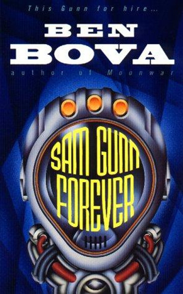 Sam Gunn Forever front cover by Ben Bova, ISBN: 0380797267