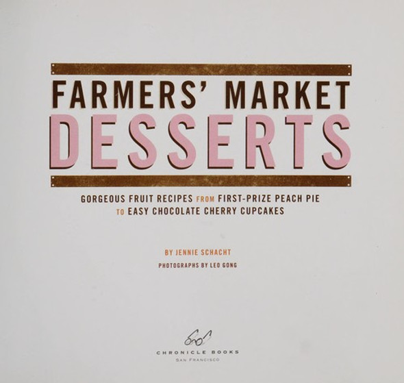 Farmers' Market Desserts front cover by Jennie Schacht, ISBN: 0811866726