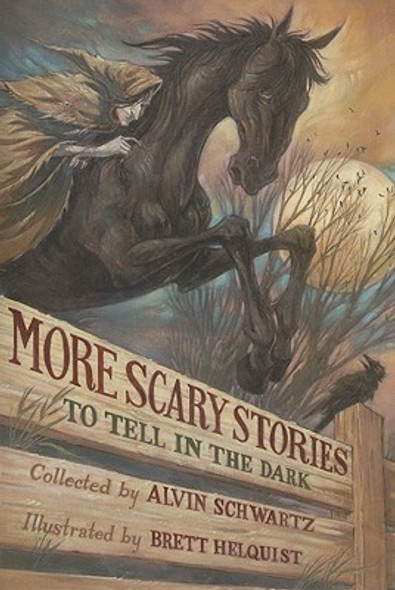 More Scary Stories to Tell In the Dark 2 Scary Stories front cover by Alvin Schwartz, Brett Helquist, ISBN: 0060835222
