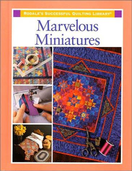 Marvelous Miniatures (Rodale's Successful Quilting Library) front cover by Eleanor Levie, ISBN: 1579545025