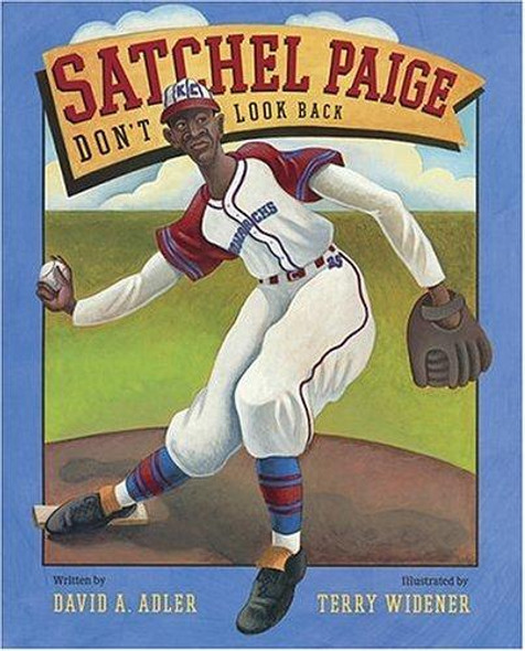 Satchel Paige: Don't Look Back front cover by David A. Adler, ISBN: 0152055851