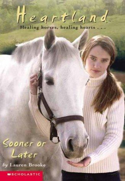 Sooner or Later 12 Heartland front cover by Lauren Brooke, ISBN: 0439339685