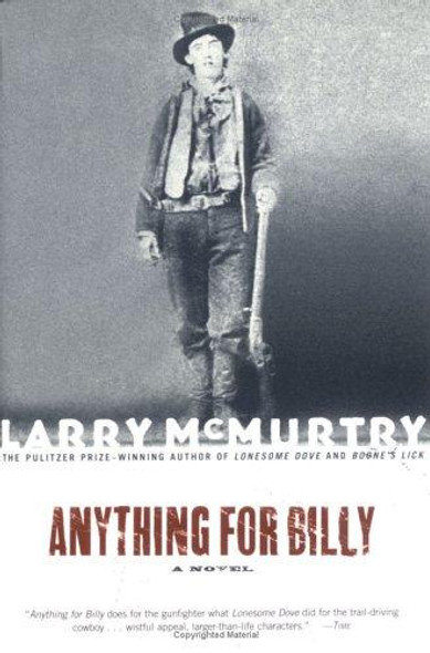 Anything for Billy: A Novel front cover by Larry McMurtry, ISBN: 0743216288