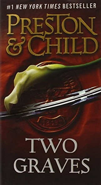 Two Graves (Pendergast) front cover by Douglas Preston, Lincoln Child, ISBN: 0446555002