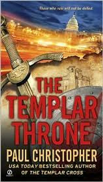 The Templar Throne 3 Templar front cover by Paul Christopher, ISBN: 045123068X