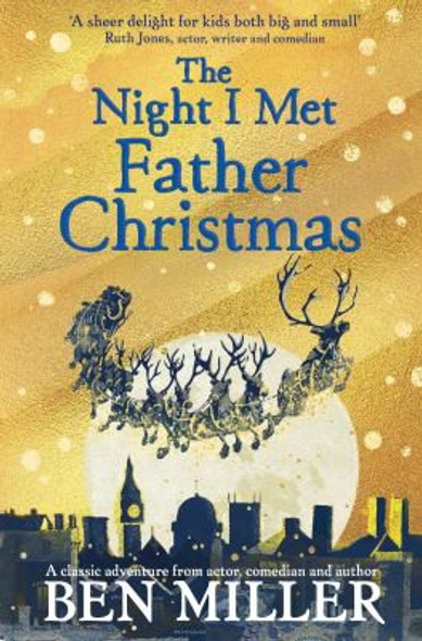 The Night I Met Father Christmas front cover by Ben Miller, ISBN: 147117154X