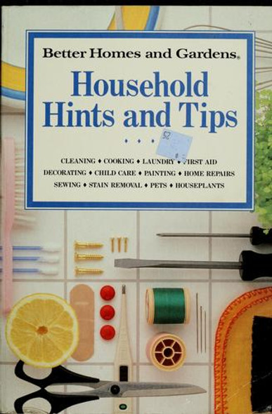 Better Homes and Gardens Household Hints and Tips front cover by Better Homes and Gardens Books, ISBN: 0696019620