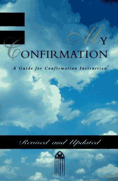 My Confirmation: A Guide for Confirmation Instruction front cover by Pilgrim Press, Ucbhm Editorial, ISBN: 0829809910