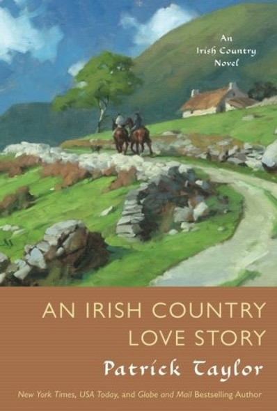 An Irish Country Love Story 12 Irish Country front cover by Patrick Taylor, ISBN: 0765382733