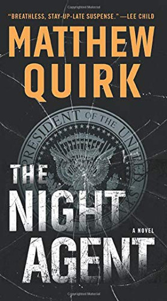 The Night Agent: A Novel front cover by Matthew Quirk, ISBN: 0062889168