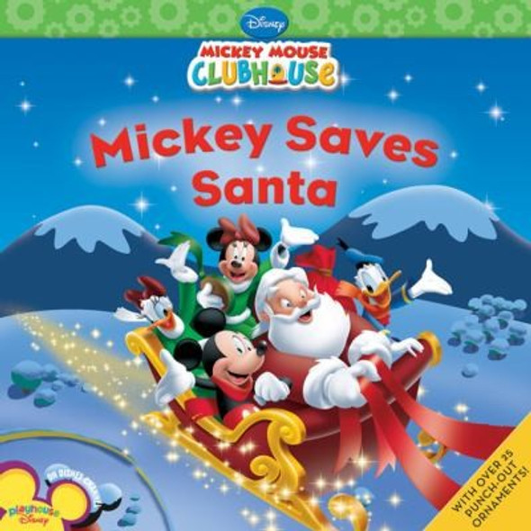 Mickey Saves Santa (Mickey Mouse Clubhouse) front cover by Disney Book Group, ISBN: 1423118464