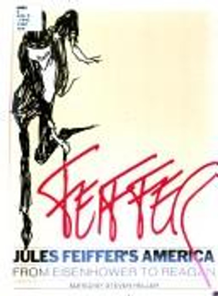 Jules Feiffer's America From Eisenhower to Reagan front cover by Jules Feiffer, ISBN: 039471279x