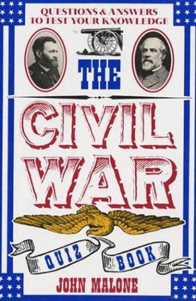 The Civil War Quiz Book front cover by John Malone, ISBN: 0688112692