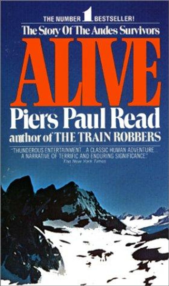Alive: the Story of the Andes Survivors (Avon Nonfiction) front cover by Piers Paul Read, ISBN: 038000321X