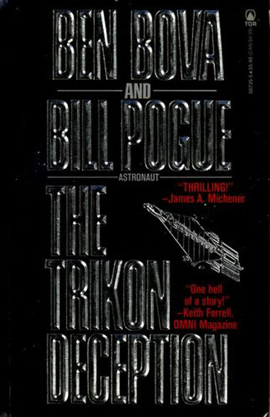 The Trikon Deception front cover by Ben Bova, William R. Pogue, ISBN: 0812507355
