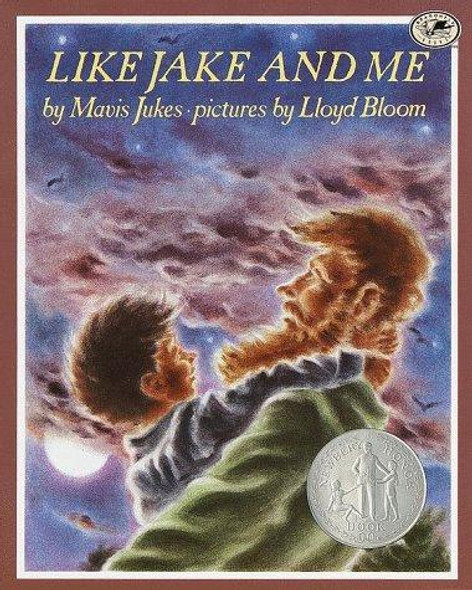 Like Jake and Me front cover by Mavis Jukes, Lloyd Bloom, ISBN: 0394892631