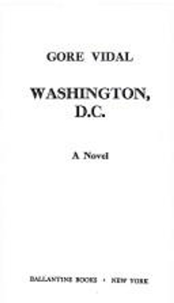 Washington, D.c. front cover by Gore Vidal, ISBN: 0345342364