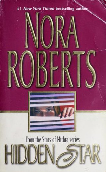 Hidden Star (The Star Series) front cover by Nora Roberts, ISBN: 0373484887