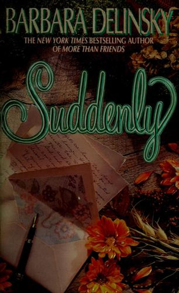 Suddenly front cover by Barbara Delinsky, ISBN: 0061042005
