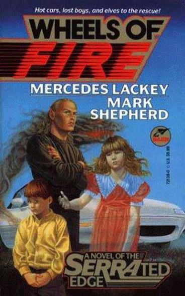 Wheels Of Fire 2 Serrated Edge front cover by Mercedes Lackey, Mark Shepherd, ISBN: 0671721380