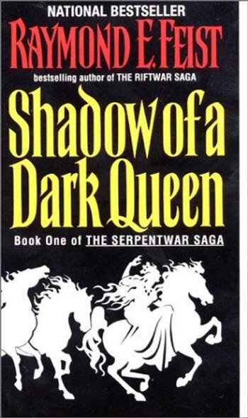 Shadow of a Dark Queen 1 Serpentwar Saga front cover by Raymond E. Feist, ISBN: 0380720868