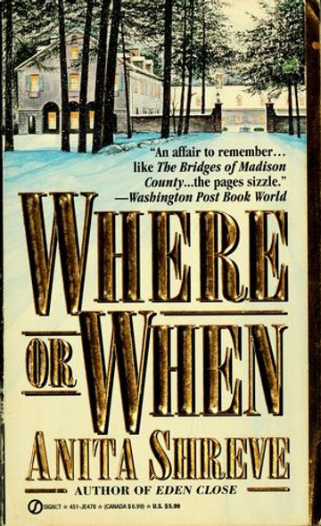 Where or When front cover by Anita Shreve, ISBN: 0451404785