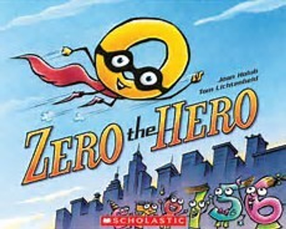 Zero the Hero front cover by Joan Holub, Tom Lichtenheld, ISBN: 0545547407